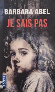 Je sais pas by Barbara Abel