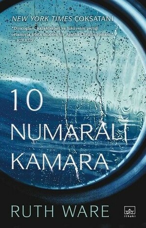 10 Numaralı Kamara by Aslıhan Kuzucan, Ruth Ware