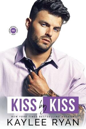 Kiss by Kiss by Kaylee Ryan