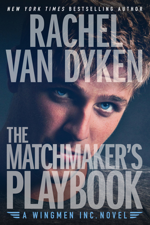 The Matchmaker's Playbook by Rachel Van Dyken