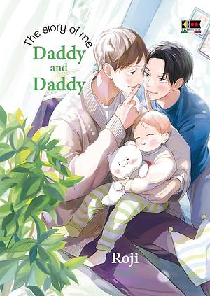 The story of me, daddy and daddy by Roji