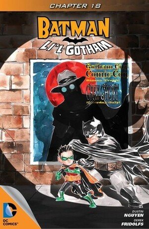 Batman: Li'l Gotham #18 by Dustin Nguyen, Derek Fridolfs