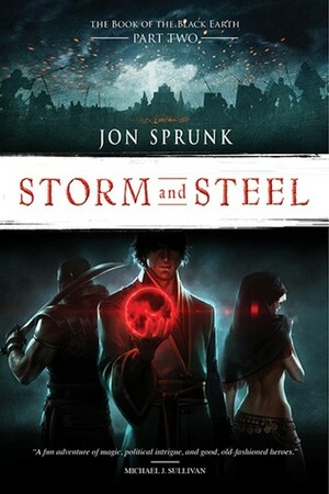Storm and Steel by Jon Sprunk
