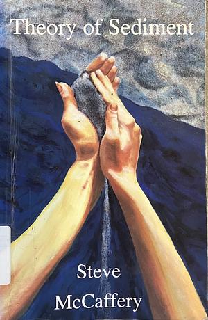 Theory of Sediment by Steve McCaffery