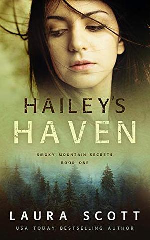 Hailey's Haven  by Laura Scott