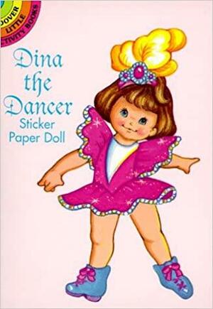 Dina the Dancer by Robbie Stillerman