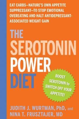 The Serotonin Power Diet by Nina T. Frusztajer, Judith J. Wurtman