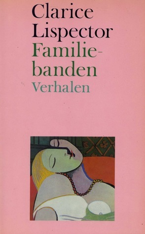 Familiebanden by Clarice Lispector