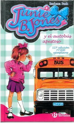 Junie B. Jones y el autobús apestoso by Barbara Park