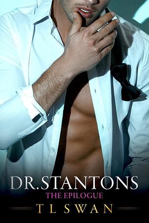 Dr. Stantons The Epilogue by T.L. Swan
