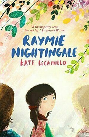 Raymie Nightingale by Kate DiCamillo