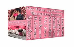 Valentine Pets & Kisses 2: A Boxed Set of Eight Sweet Valentine Romances by Tina D.C. Hayes, Caroline Bell Foster, Sydney Aaliyah Michelle, Victoria Pinder, Jeanne Bannon, J.L. Campbell, P.C. Zick, Jade Kerrion