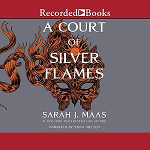 A Court of Silver Flames by Sarah J. Maas