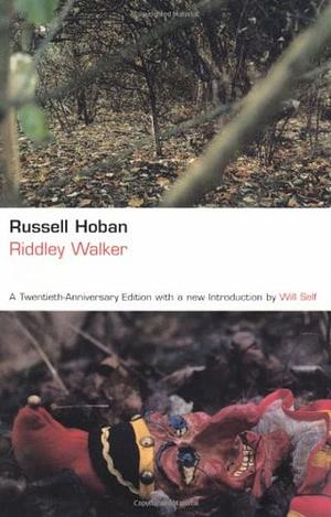 Riddley Walker by Russell Hoban