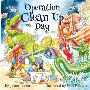 Operation Clean Up Day by Jason Tucker