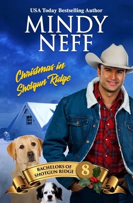 Christmas in Shotgun Ridge: Small Town Holiday Romance by Mindy Neff