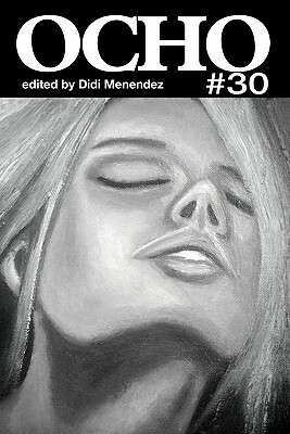 Ocho #30 by Eileen R. Tabios, Letitia Trent, Grace Cavalieri