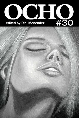 Ocho #30 by Grace Cavalieri, Eileen R. Tabios, Letitia Trent