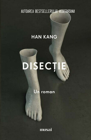 Disecție by Han Kang