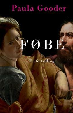 Føbe - En fortælling med noter by Paula Gooder