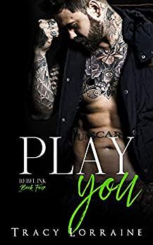 Play You by Tracy Lorraine