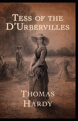 Tess of the d'Urbervilles Annotated by Thomas Hardy