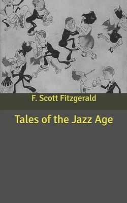 Tales of the Jazz Age by F. Scott Fitzgerald