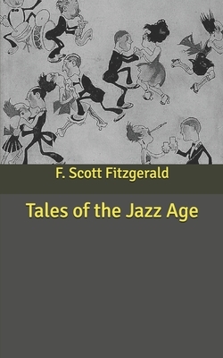 Tales of the Jazz Age by F. Scott Fitzgerald