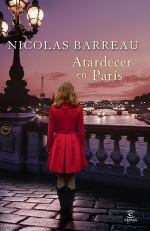 Atardecer en París by Nicolas Barreau