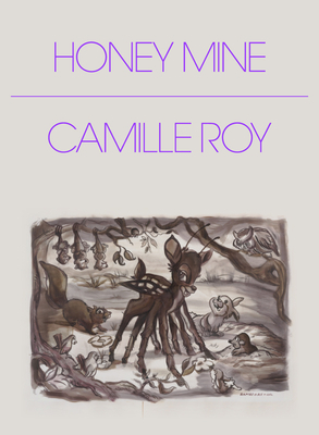Honey Mine: Collected Stories by Camille Roy