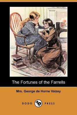 The Fortunes of the Farrells (Dodo Press) by George de Horne Vaizey
