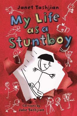 My Life as a Stuntboy by Janet Tashjian