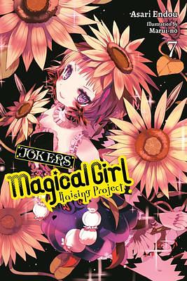 Magical Girl Raising Project, Vol. 7 (light novel): Jokers (Volume 7) (Magical Girl Raising Project by Asari Endou, Marui-no