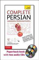 Complete Persian (Modern Persian/Farsi) with Two Audio CDs: A Teach Yourself Guide by Narguess Farzad