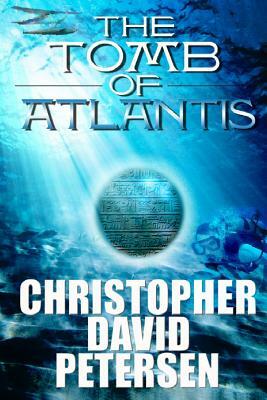 Tomb of Atlantis by Christopher David Petersen