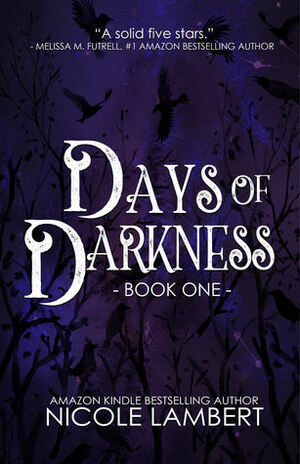 Days of Darkness by N. M. Lambert
