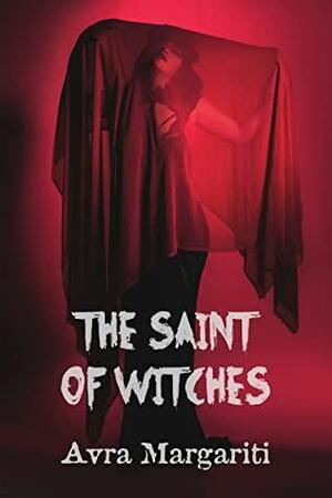 The Saint of Witches by Avra Margariti