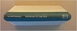 The Road to the City: Two Novellas by Natalia Ginzburg
