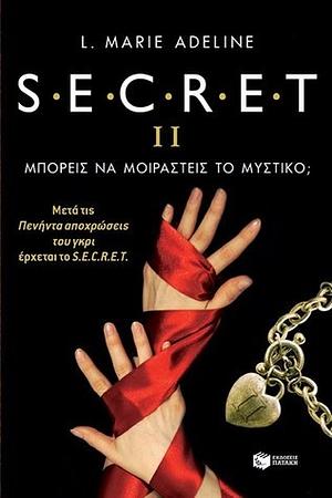 Secret II : Μπορείς να μοιραστείς το μυστικό; by L. Marie Adeline