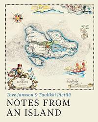 Notes from an Island by Tove Jansson, Tuulikki Pietilä