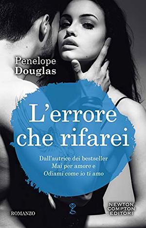 Kill Switch. L'errore che rifarei  by Penelope Douglas