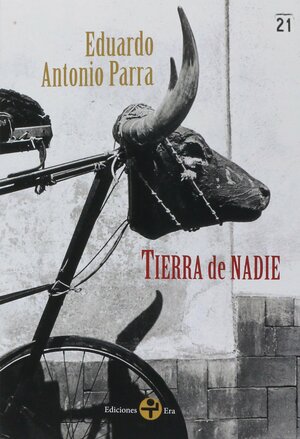 Tierra de nadie by Eduardo Antonio Parra