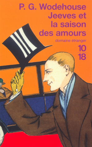 Jeeves et la saison des amours by P.G. Wodehouse