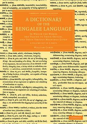 A Dictionary of the Bengalee Language - 2 Volume Set in 3 Pieces by William Carey