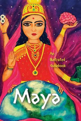 Maya: The Physics of Deception by Andrea Diem-Lane, David Christopher Lane