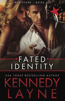 Fated Identity: Red Starr, Book Six by Kennedy Layne