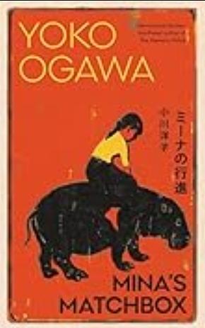 Mina's Matchbox: A Novel by Yōko Ogawa