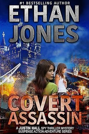 Covert Assassin by Ethan Jones