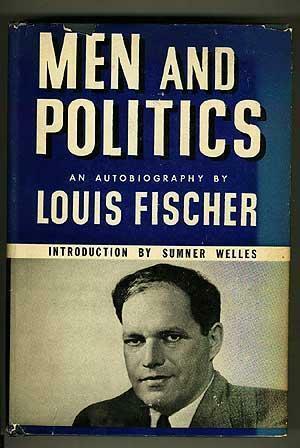 Men and Politics by Louis Fischer