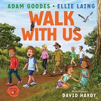 Walk With Us: Welcome to Our Country by Adam Goodes, Ellie Laing, David Hardy